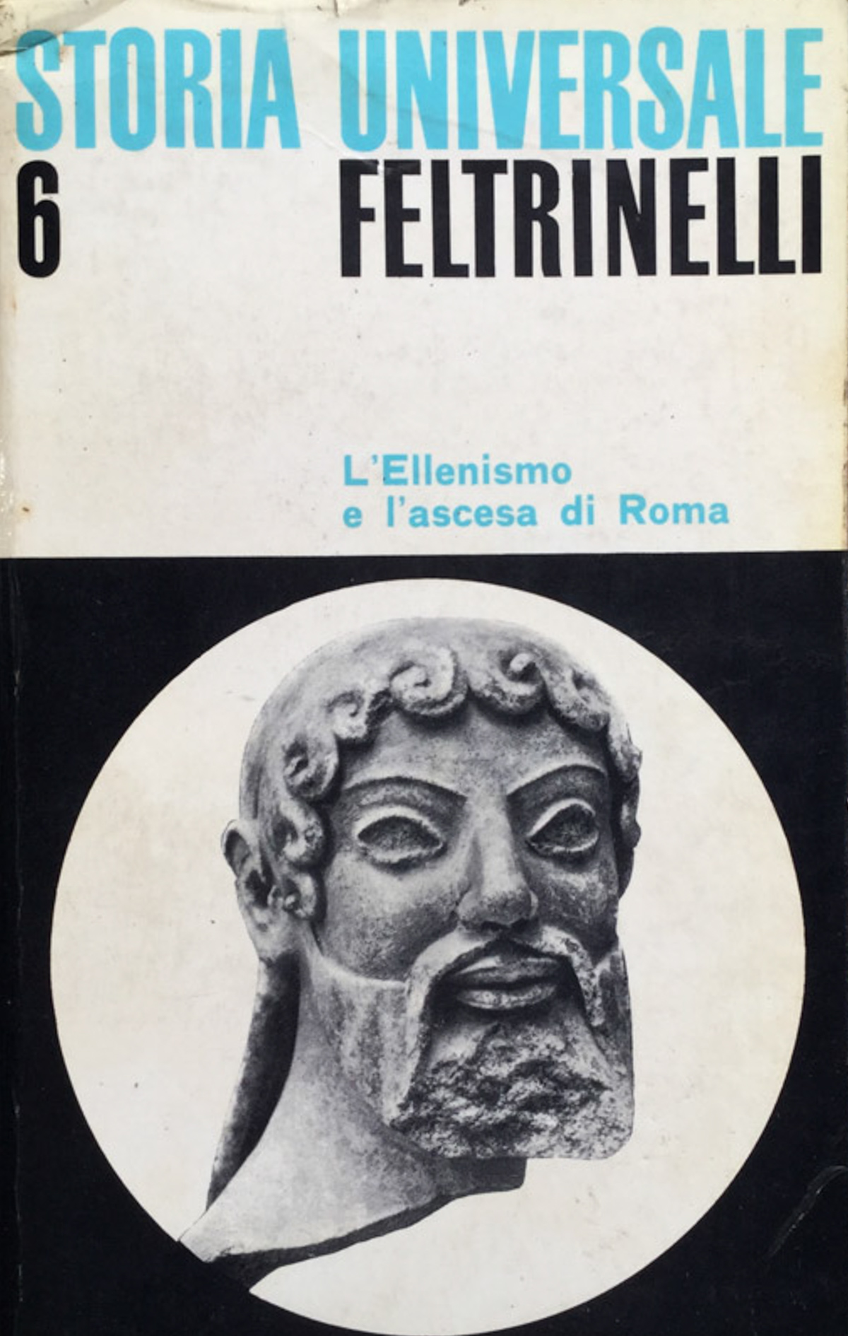 L'ellenismo e l'ascesa di Roma . Il mondo mediterraneo nell'antichità, …