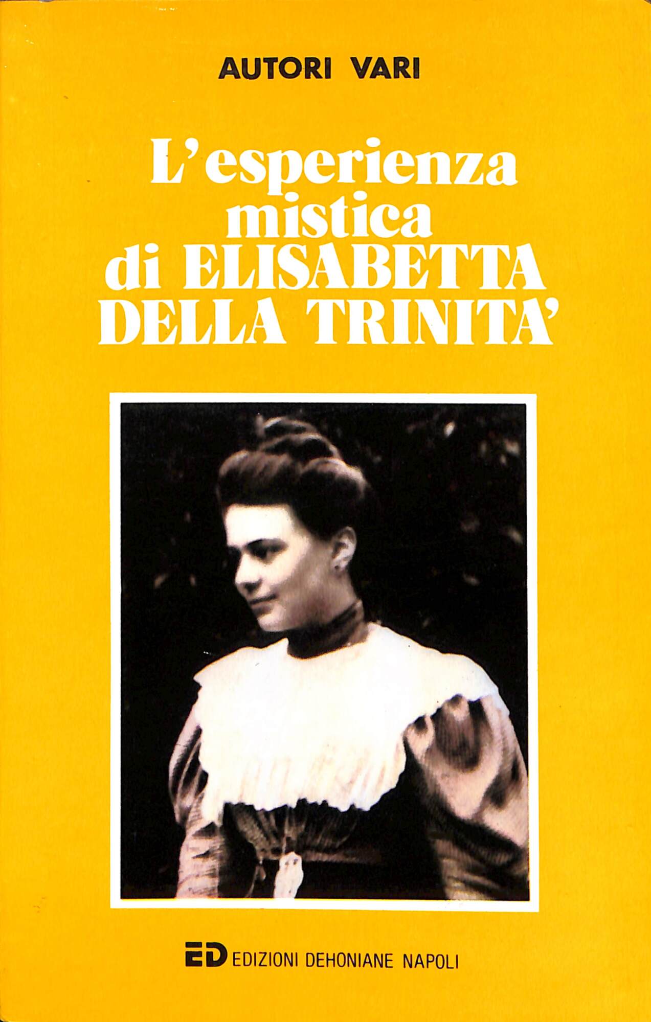 L'esperienza mistica di Elisabetta della Trinita