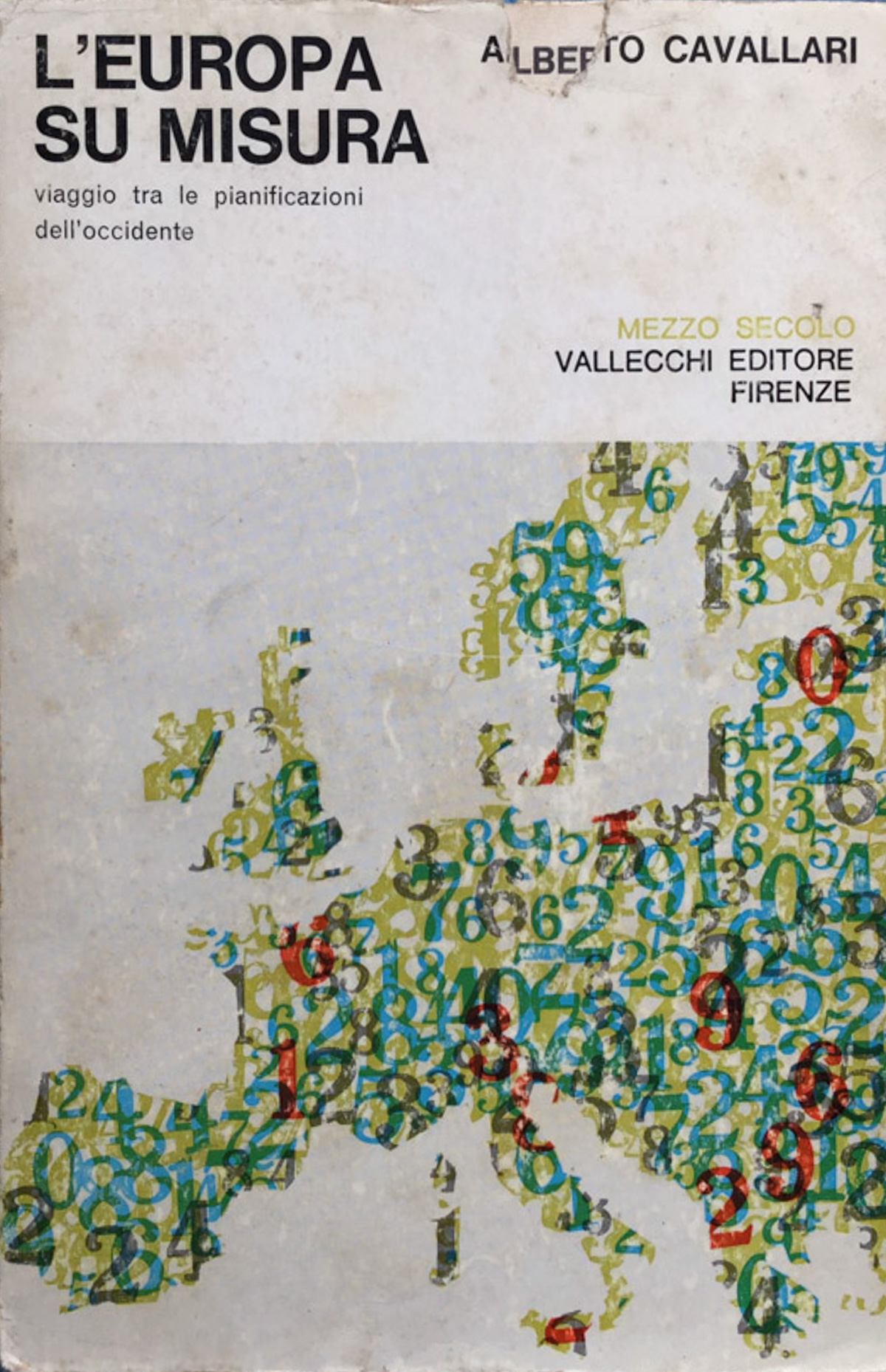L'Europa su misura. Viaggio tra le pianificazioni dell'occidente. (2ª ediz.).