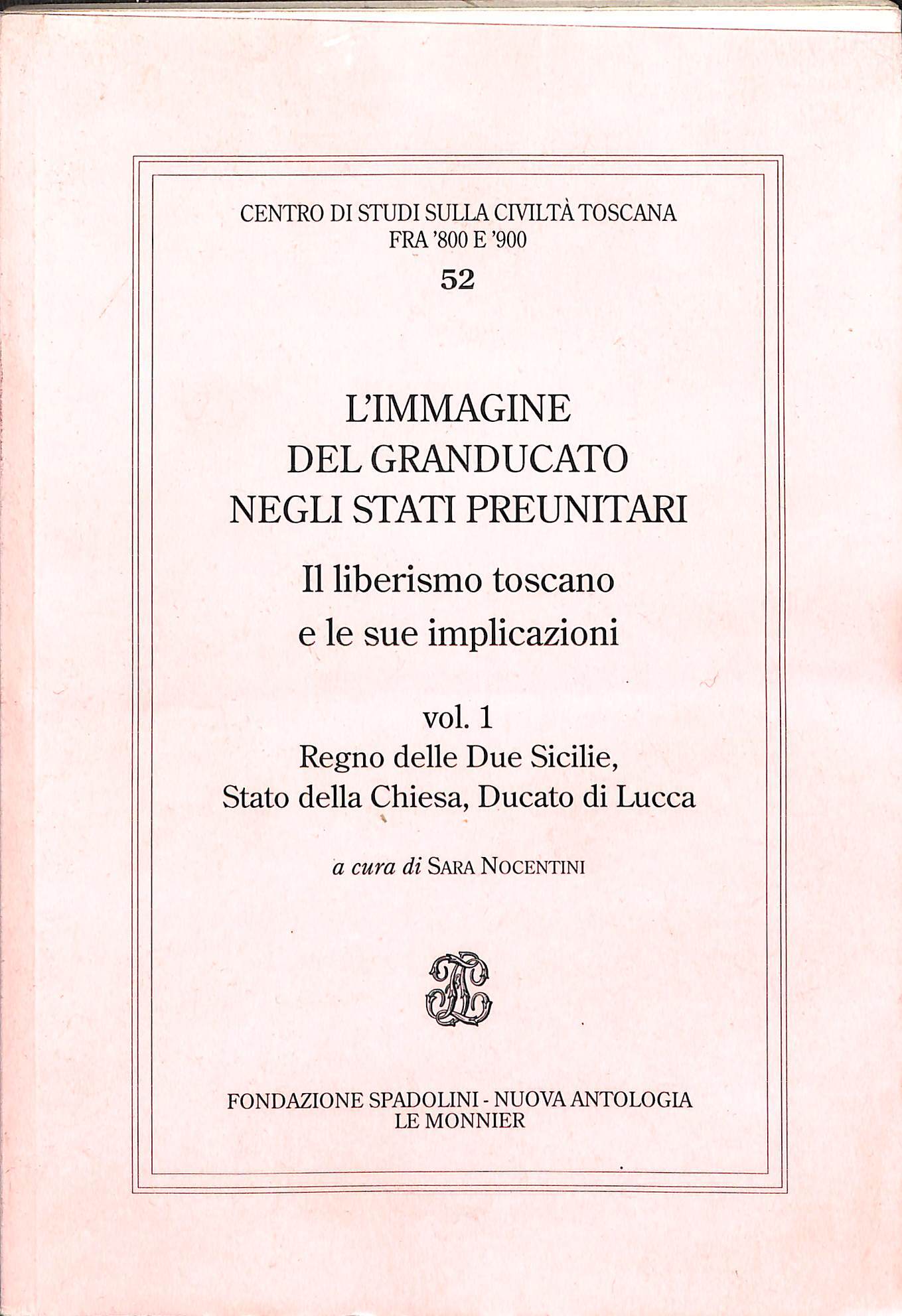 L'immagine del Granducato negli stati preunitari