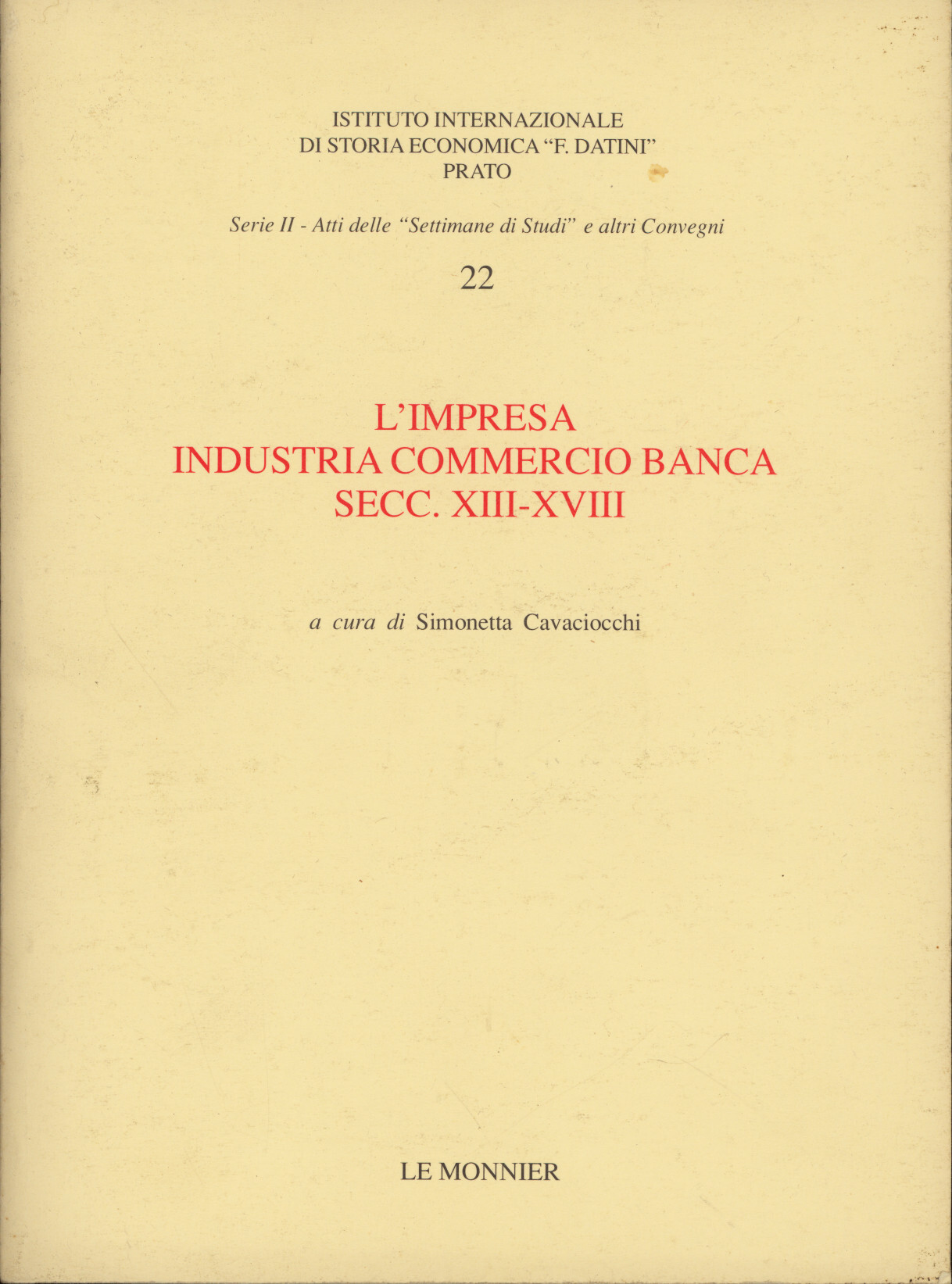 L'impresa: industria, commercio, banca, secc. XIII-XVIII