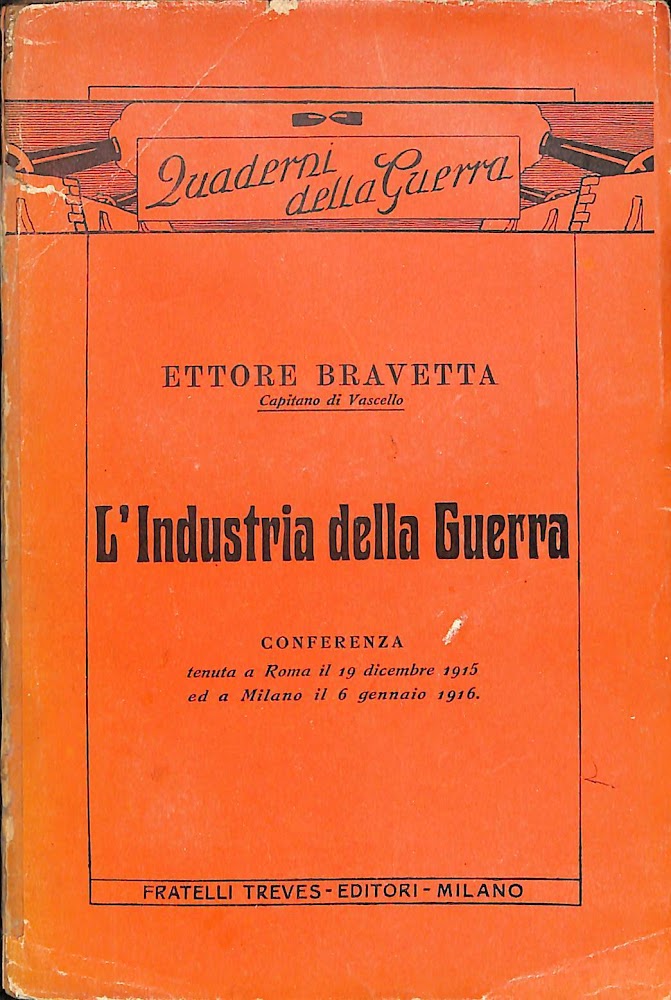 L'industria della guerra : conferenza tenuta a Roma il 19 …