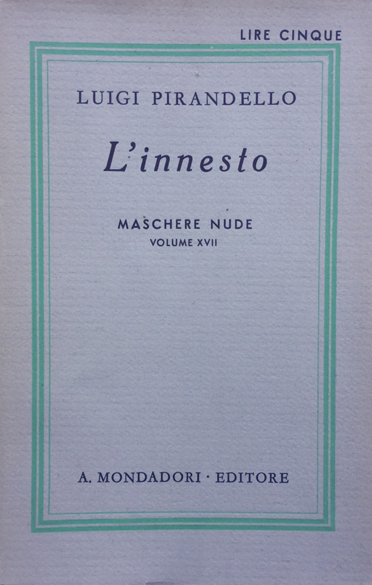 L'innesto. Pirandello Mondadori 1925