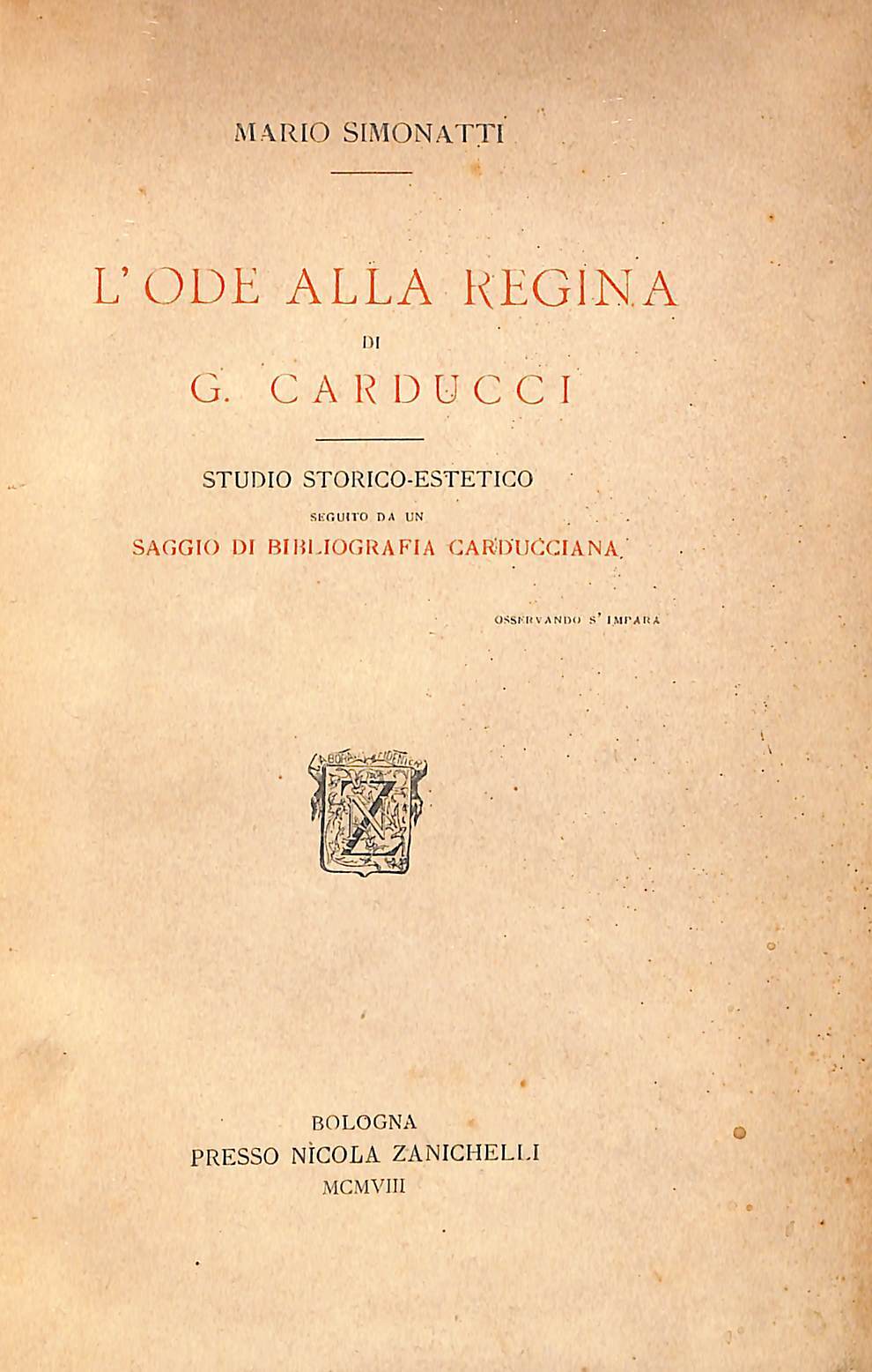 L'Ode alla regina di G. Carducci : (studio storico-estetico, seguito …