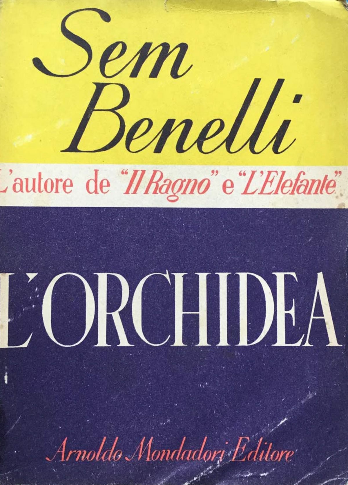 L'orchidea. Commedia in tre atti