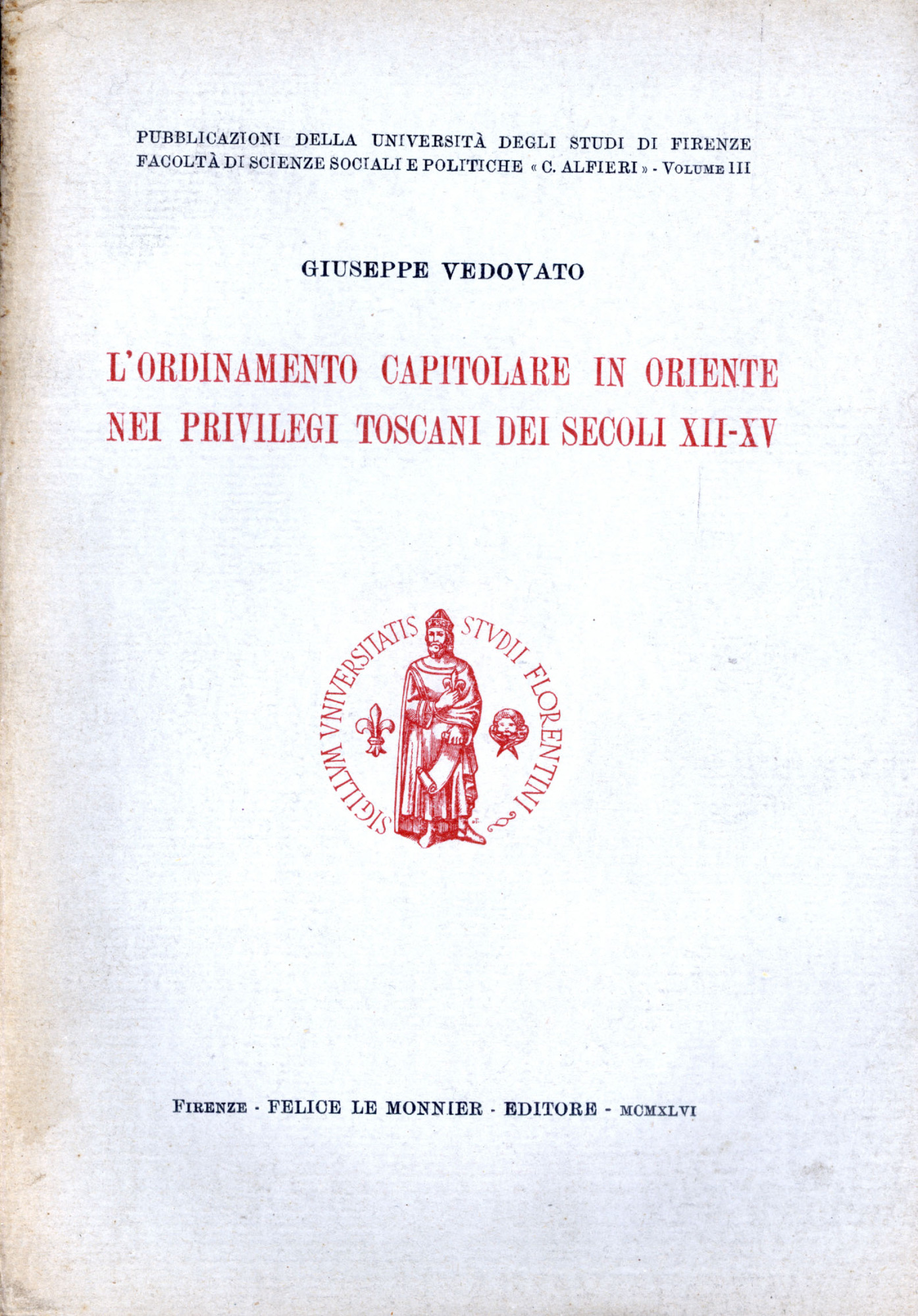 L' ordinamento capitolare in Oriente nei privilegi toscani nei secoli …