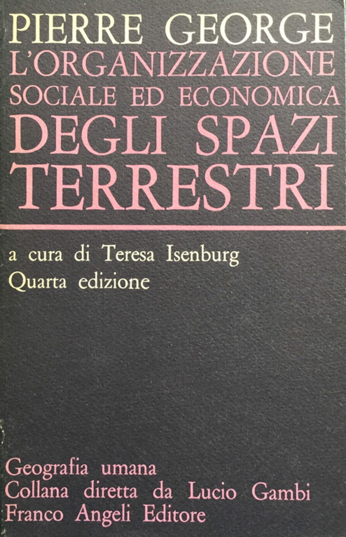 L'organizzazione sociale ed economica degli spazi terrestri