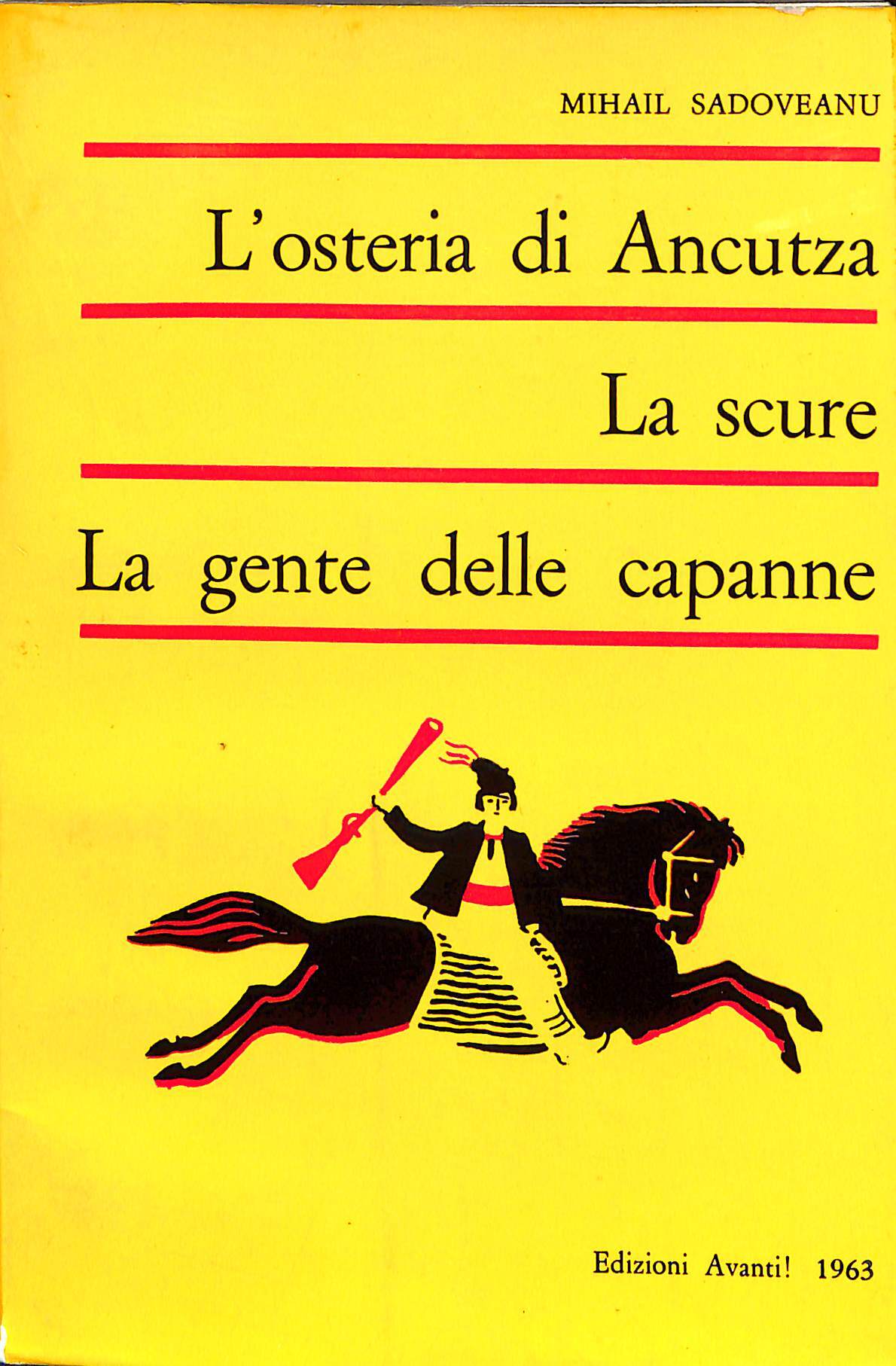 L'osteria di Ancutza La scure La gente delle capanne