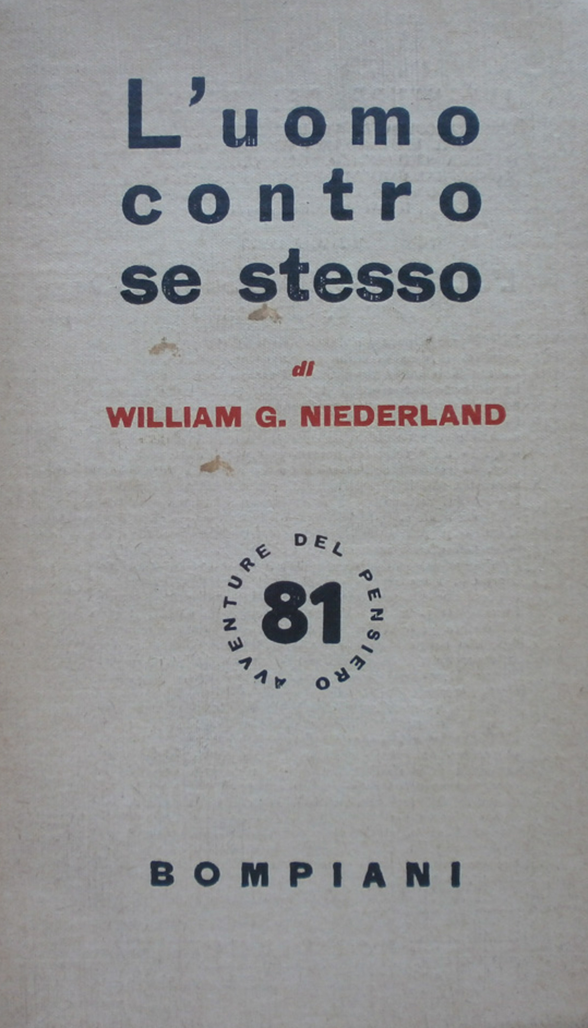 L'uomo contro se stesso. Niederland Bompiani 1950