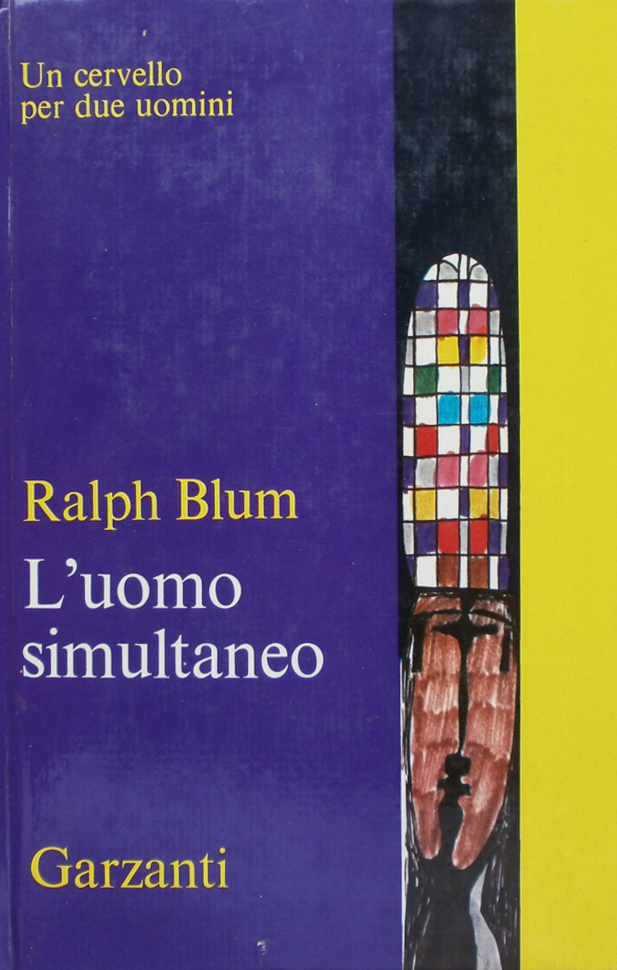 L'uomo simultaneo. Ralph Blum Garzanti 1971