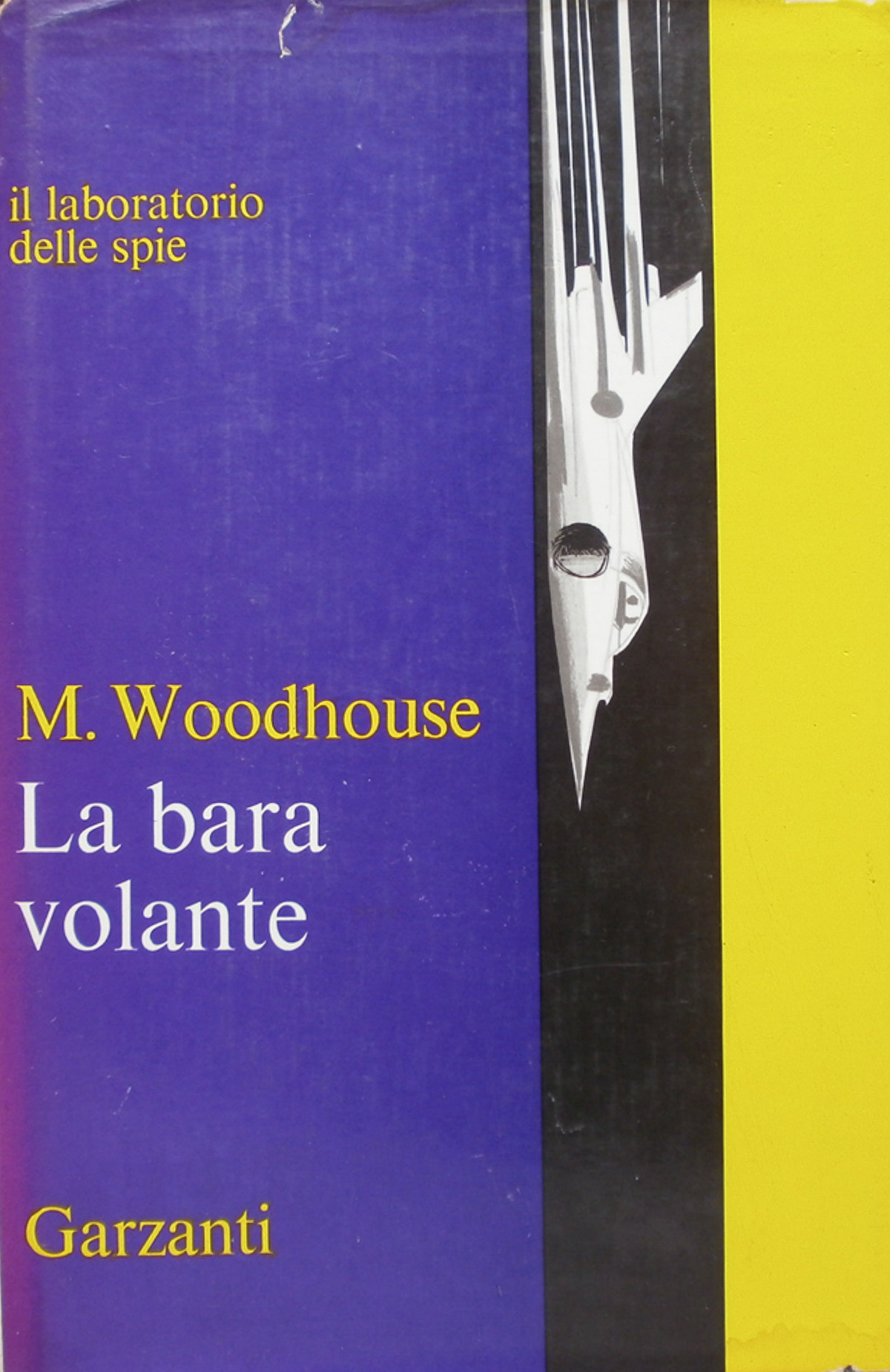 La bara volante. M. Woodhouse, Garzanti 1966