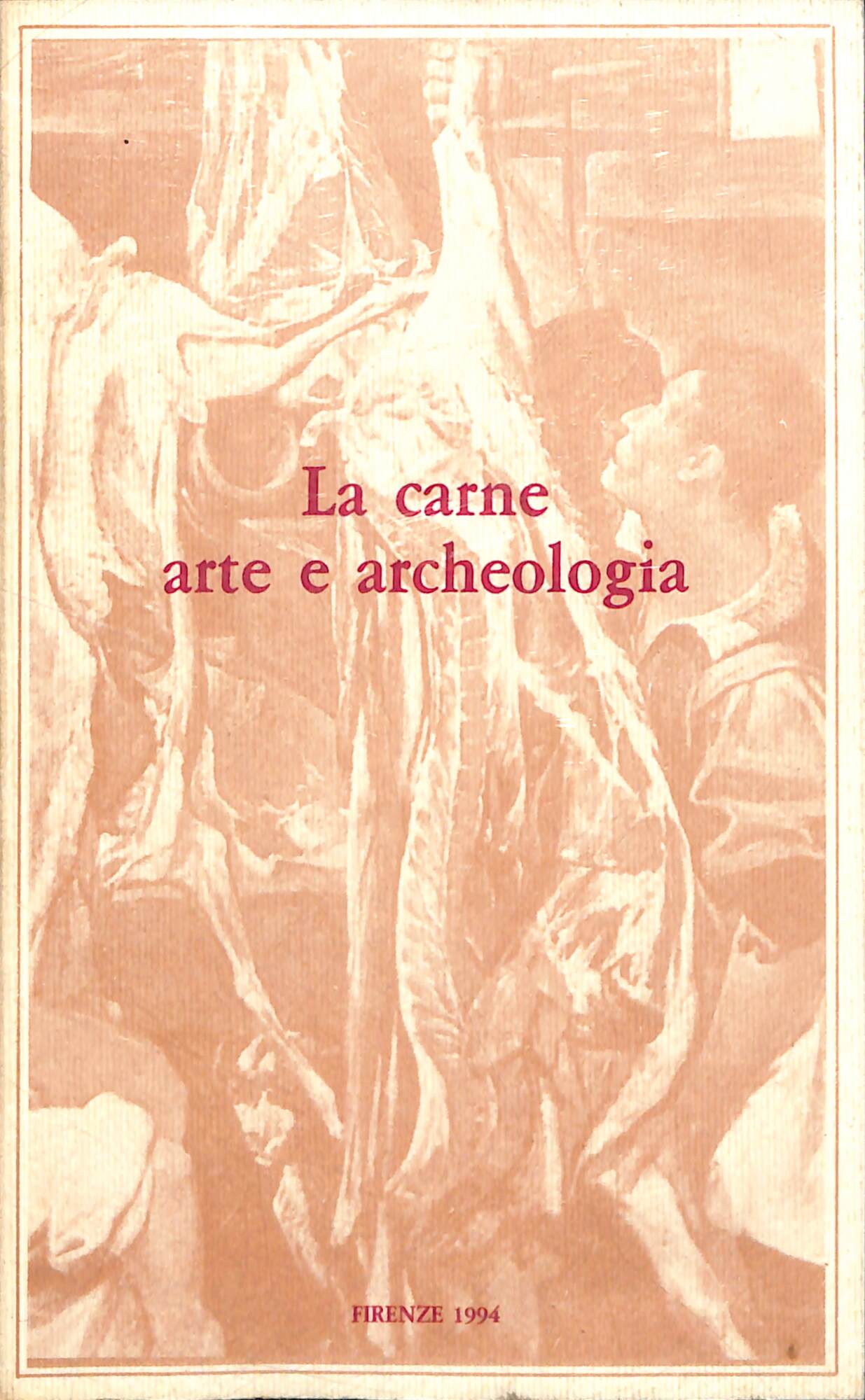 La carne, arte e archeologia