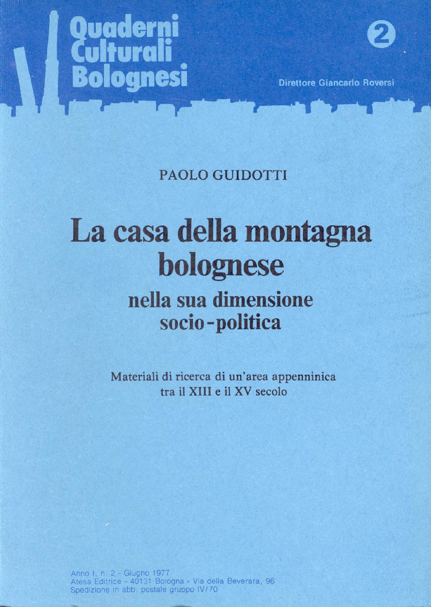 La casa della montagna bolognese nella sua dimensione socio-politica : …