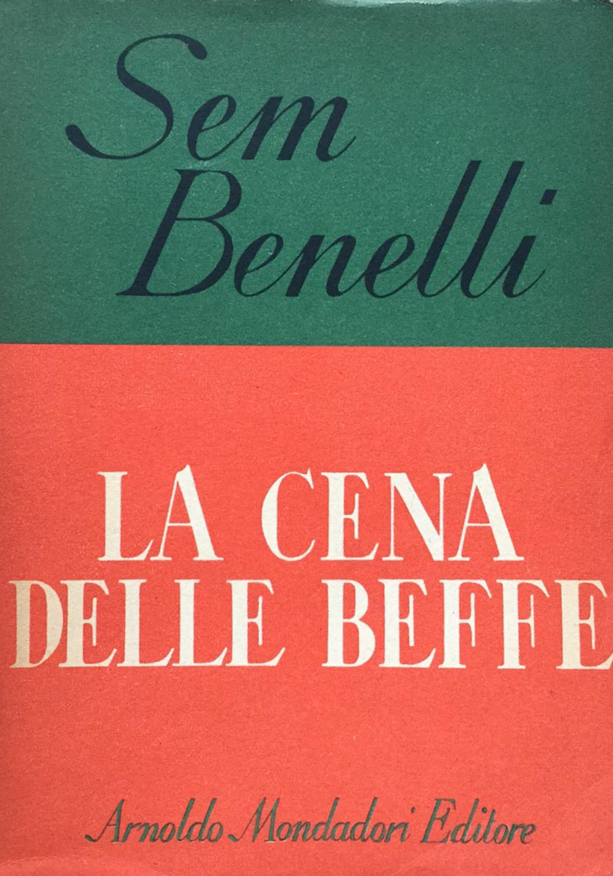 La cena delle beffe. Poema drammatico in quattro atti