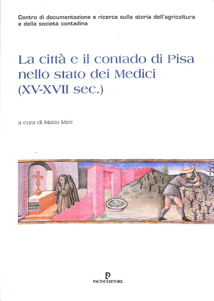 La citta e il contado di Pisa nello stato dei …