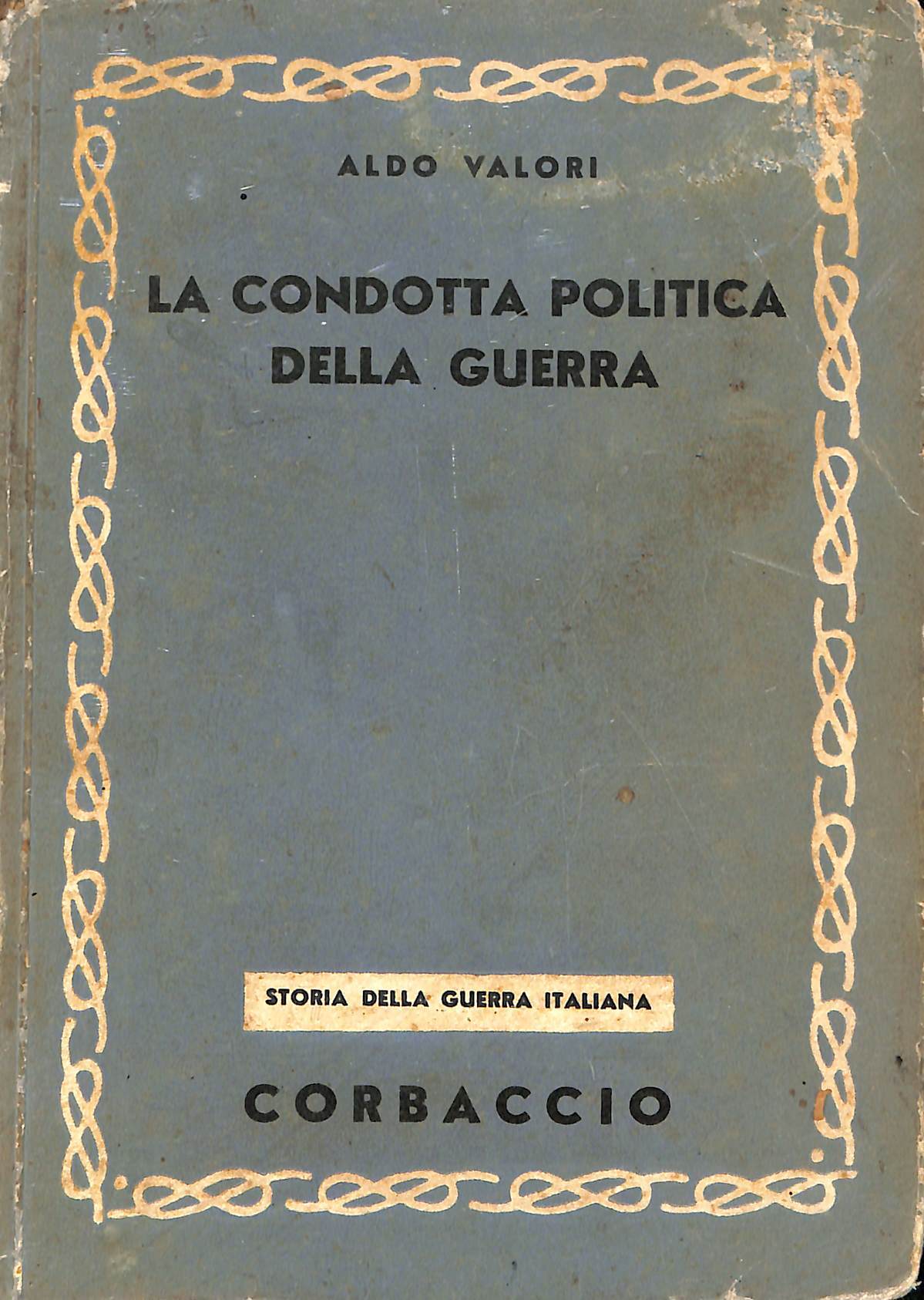 La condotta politica della guerra