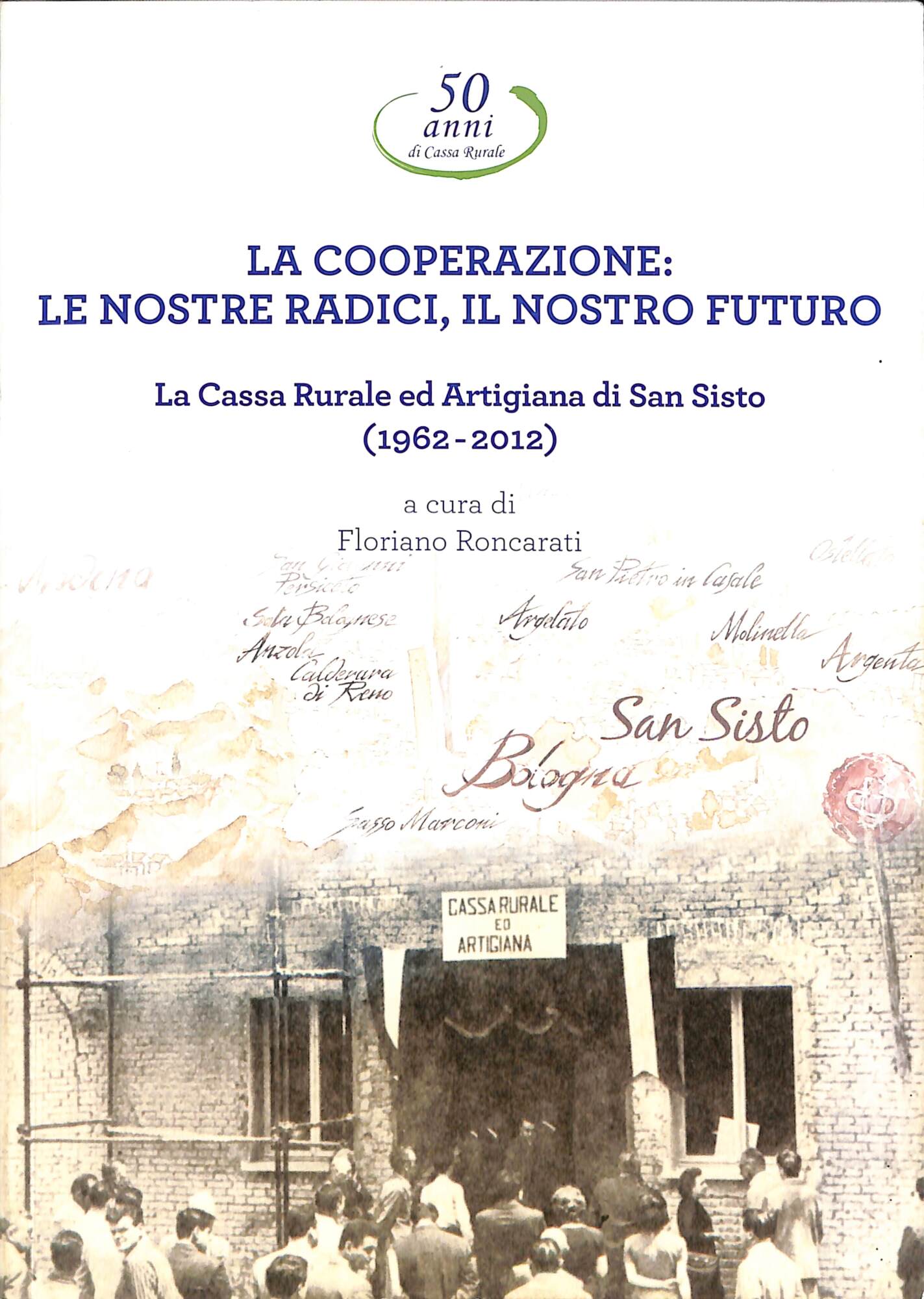 La cooperazione: le nostre radici, il nostro futuro