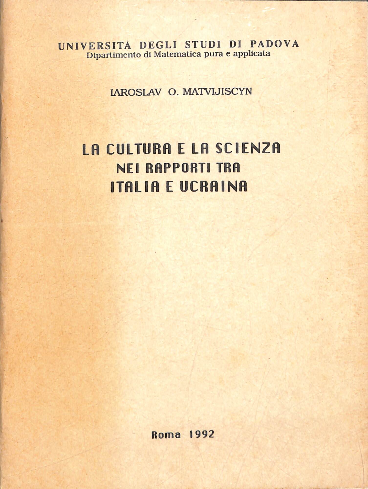 La cultura e la scienza (con particolare riguardo alla matematica) …