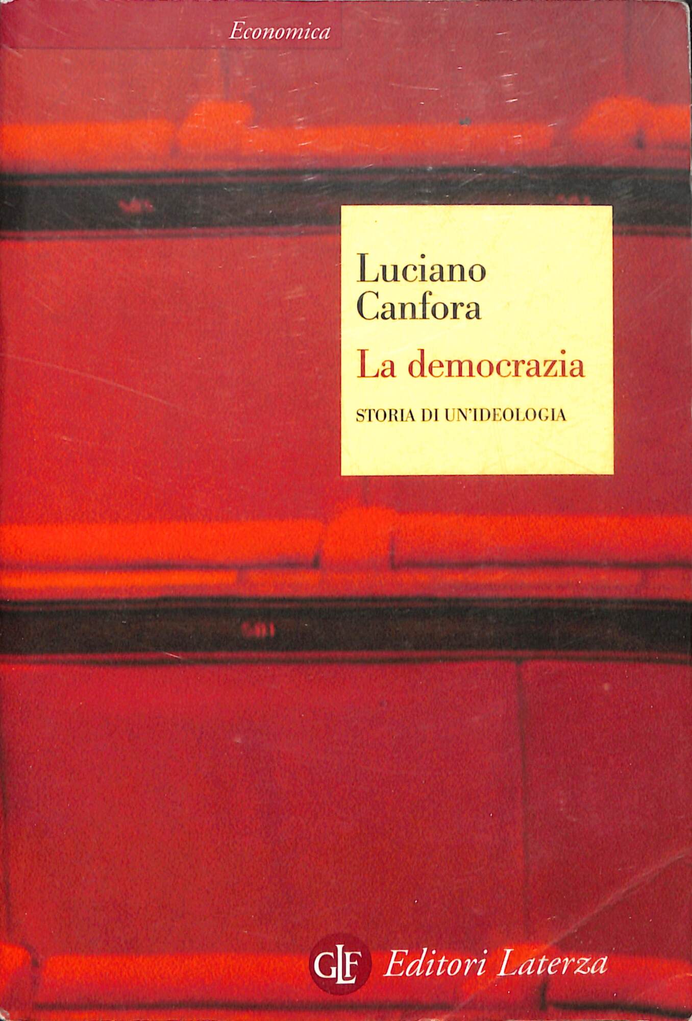 La democrazia : storia di un'ideologia