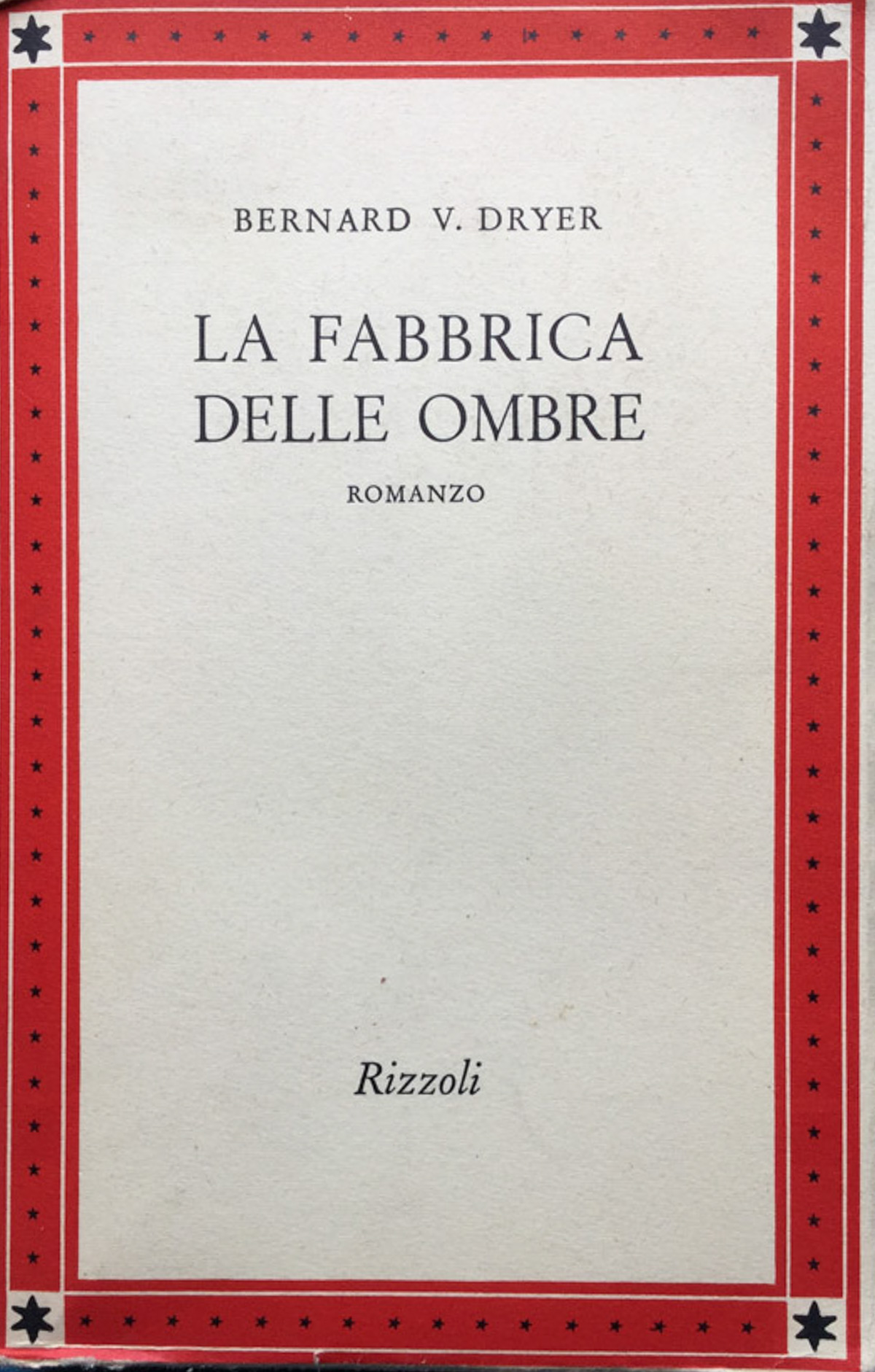La fabbrica delle ombre. Romanzo. ( The image makers trad. …