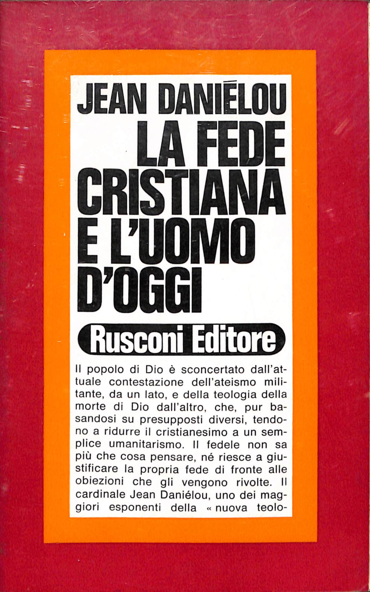 La fede cristiana e l'uomo d'oggi