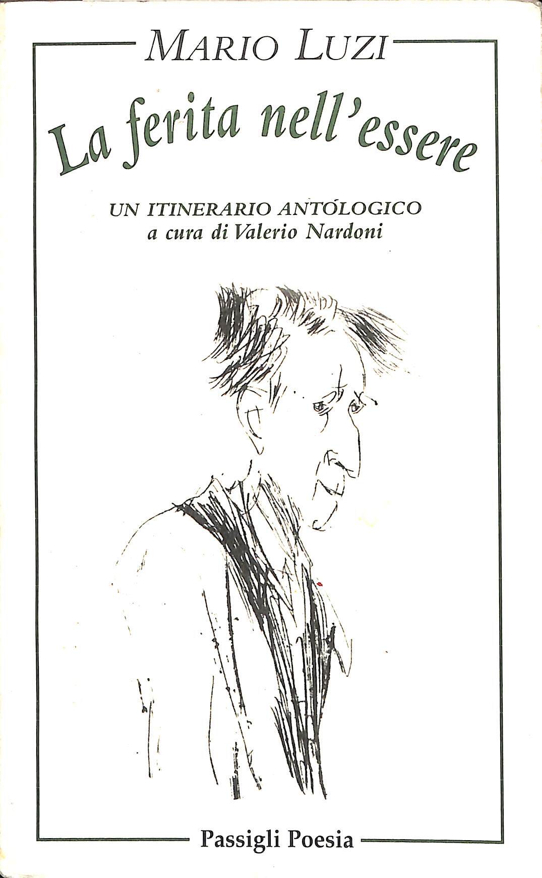 La ferita nell'essere : un itinerario antologico