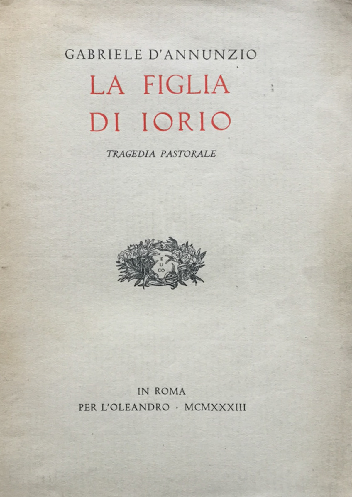 La figlia di Iorio. Tragedia pastorale.