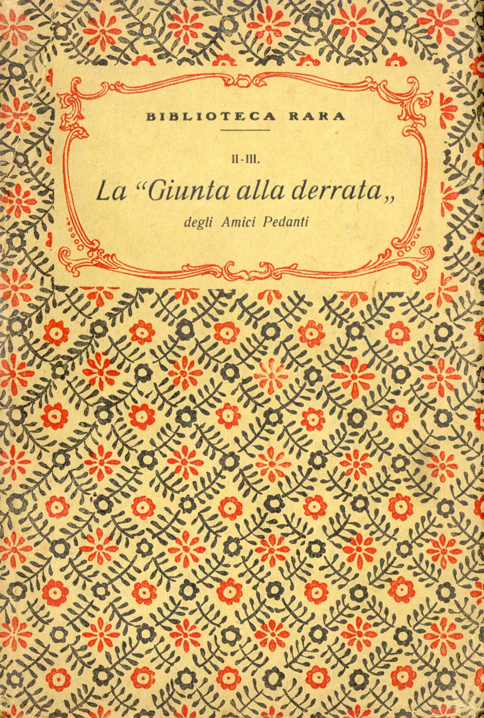 La Giunta alla derrata degli Amici Pedanti e la risposta …