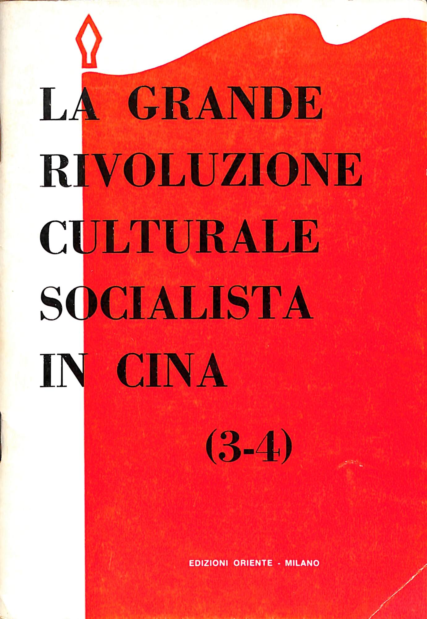 La grande rivoluzione culturale socialista in Cina 3-4