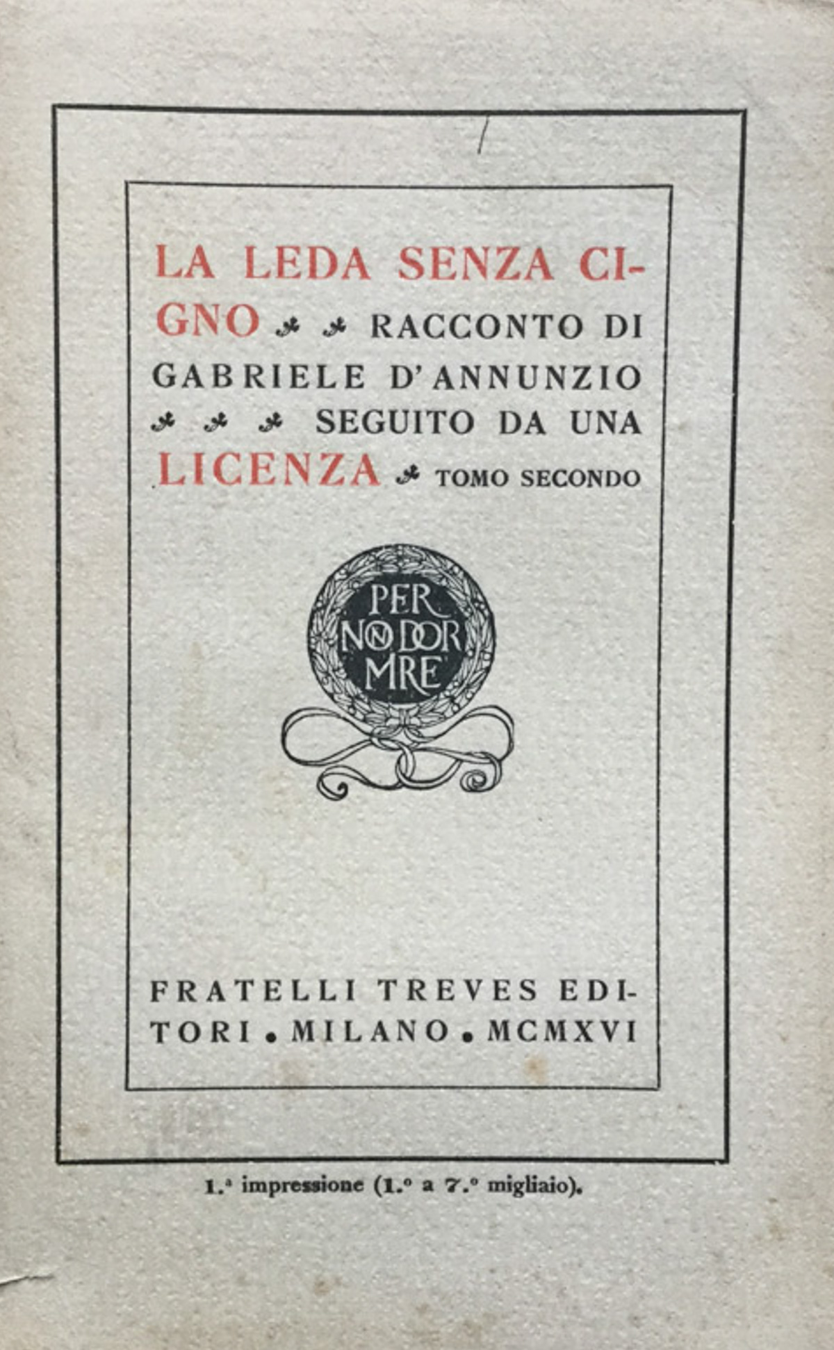 La Leda senza cigno. Racconto seguìto da una licenza Tomo …