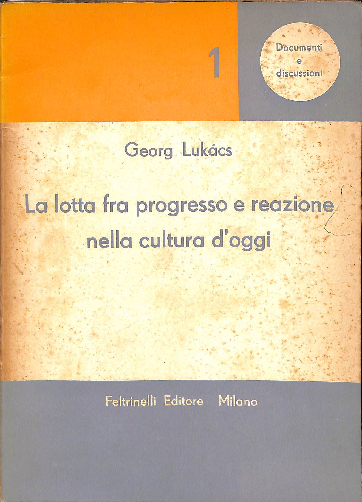 La lotta fra progresso e reazione nella cultura d'oggi