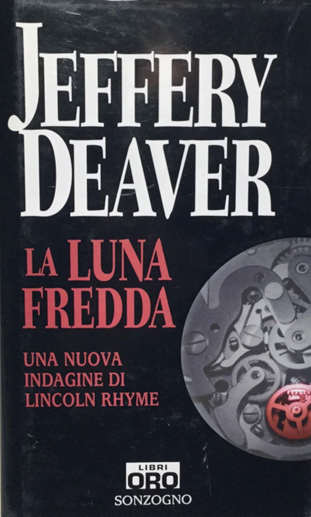 La luna fredda. Jeffery Deaver Sonzogno 2007
