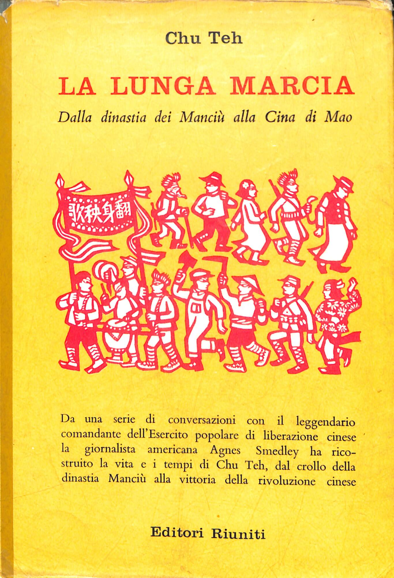 La lunga marcia : Dal crollo della dinastia Manciù alla …