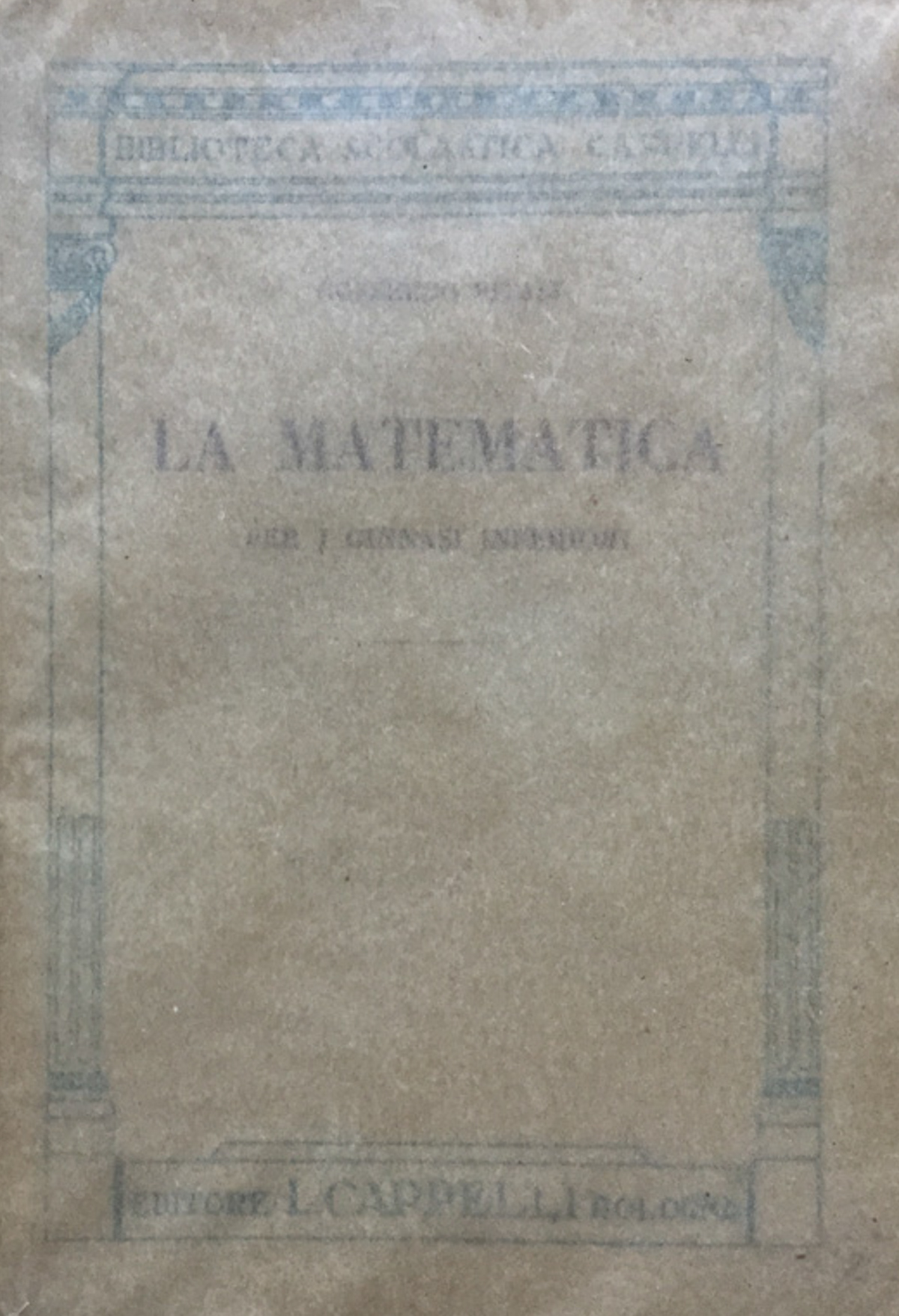 La matematica per i ginnasi inferiori