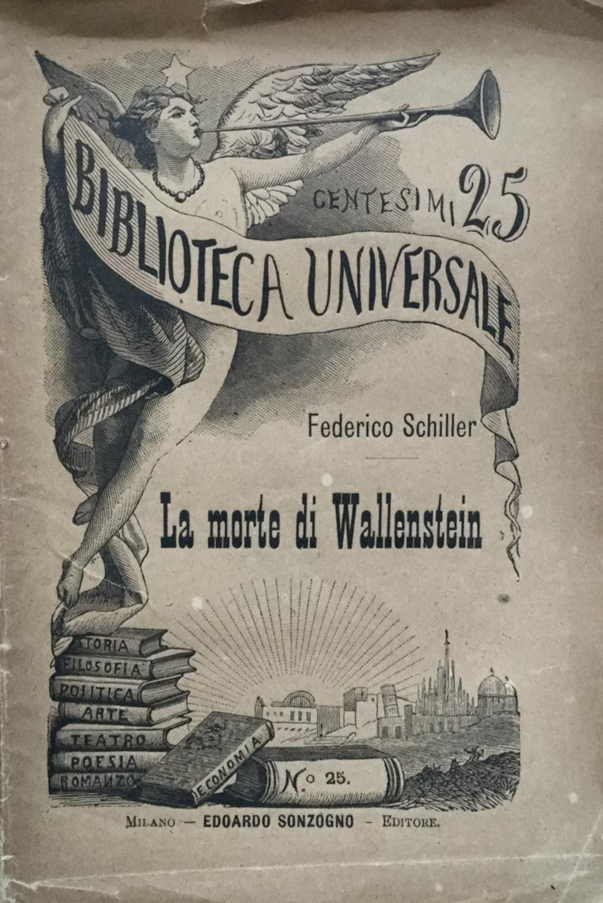 La morte di Wallenstein. Vers. di Francesco Vergani.
