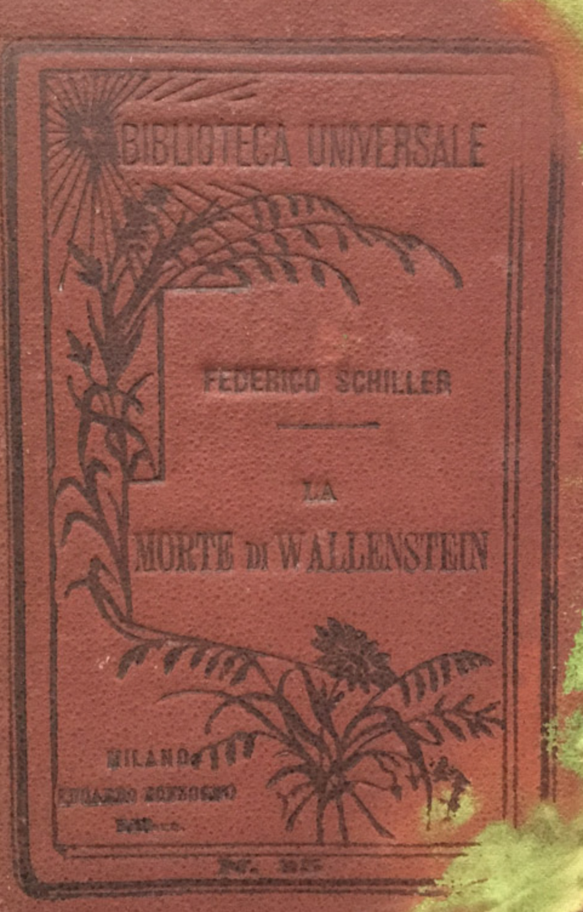 La morte di Wallenstein. Vers. di Francesco Vergani.