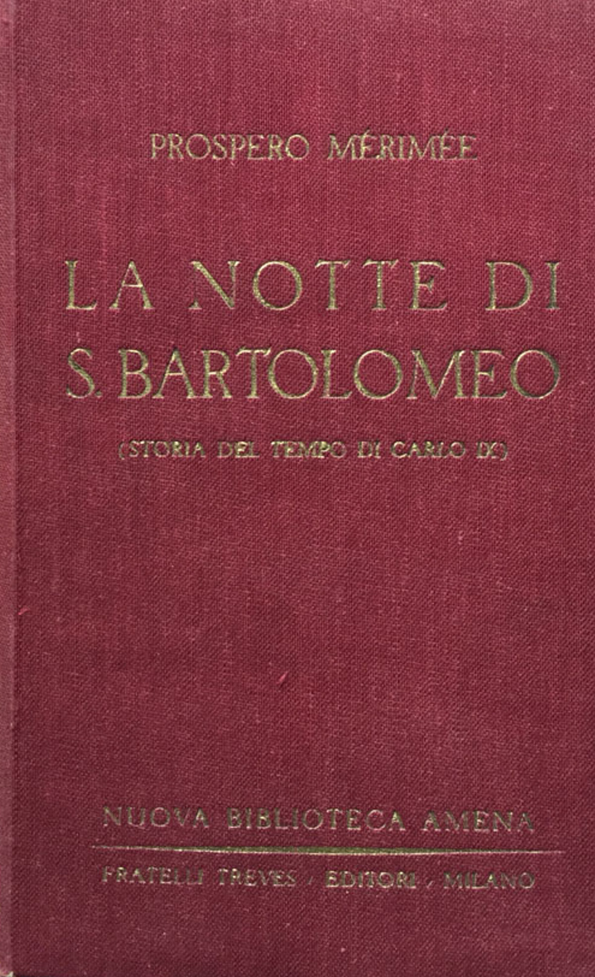 La notte di S. Bartolomeo (storia del tempo di Xarlo …