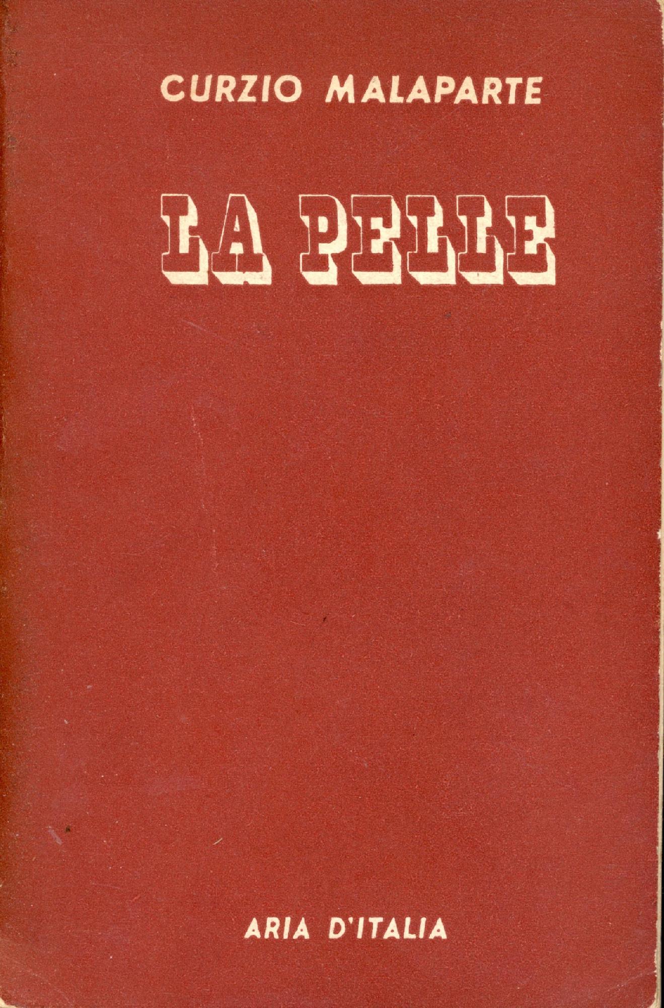 La pelle. Storia e racconto. 1954