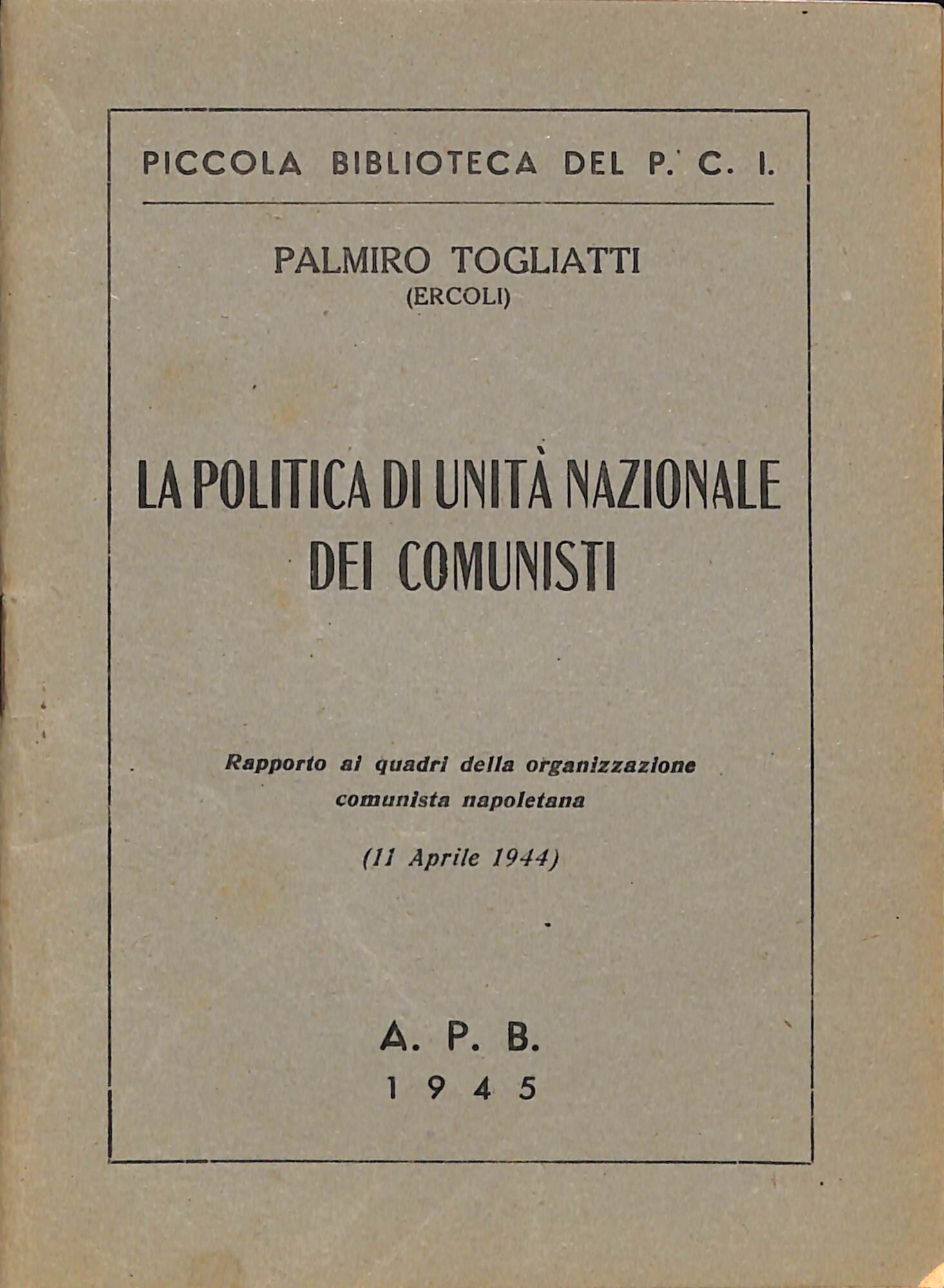 La politica di unità nazionale dei comunisti