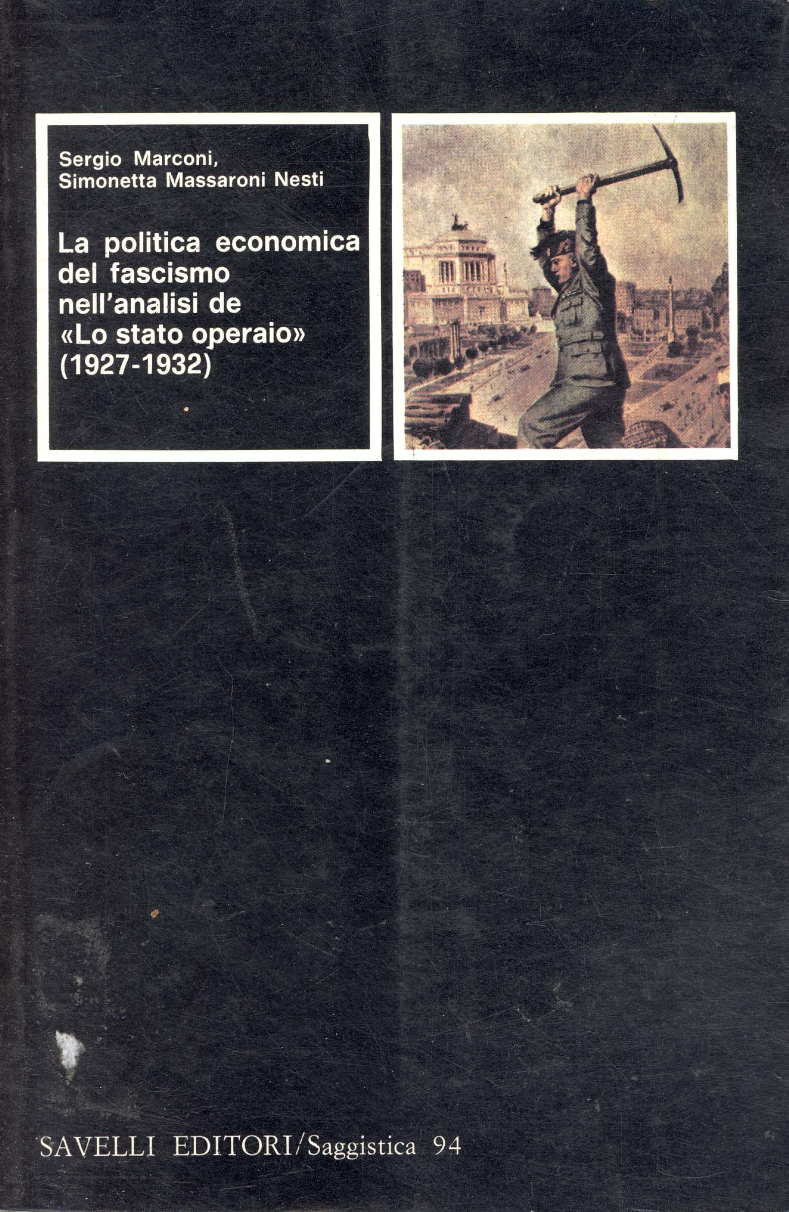 La politica economica del fascismo nell'analisi de Lo Stato Operaio …