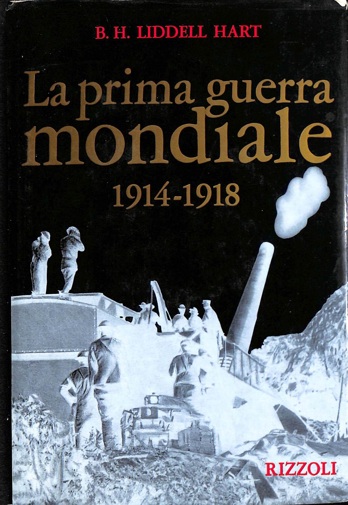 La prima guerra mondiale : 1914-1918