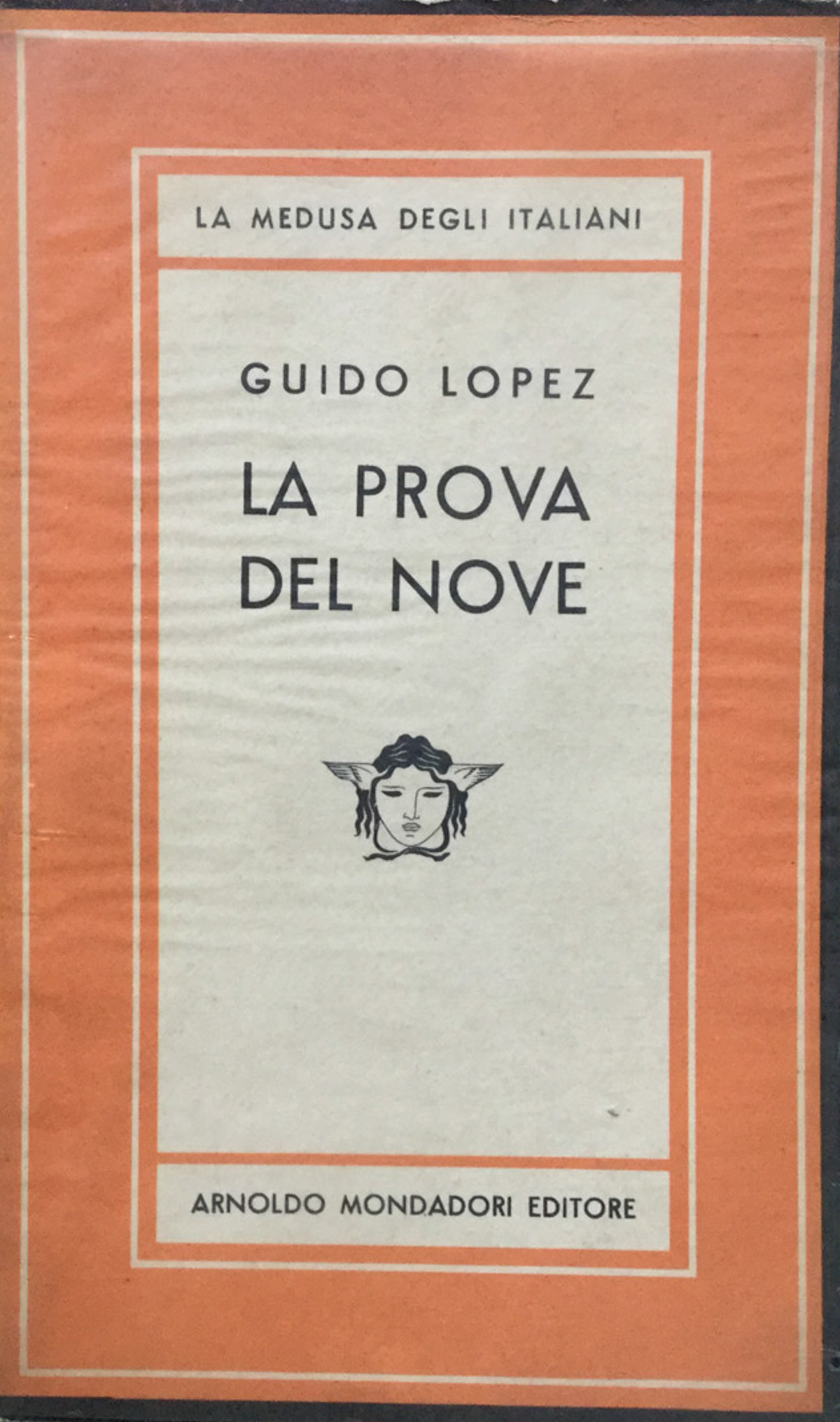 La prova del nove. Romanzo.