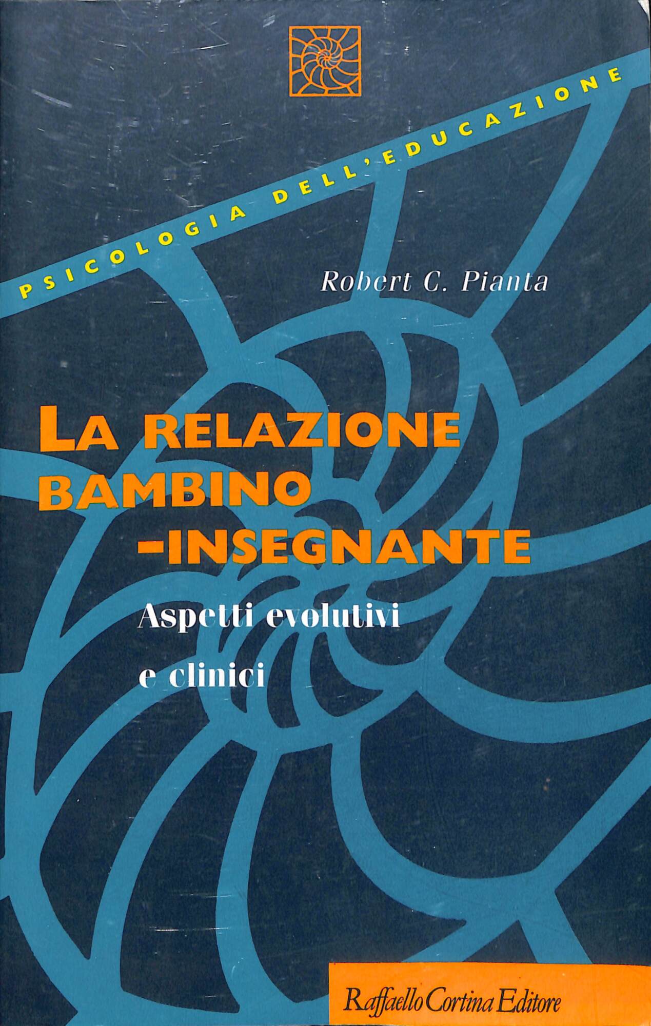La relazione bambino-insegnante : aspetti evolutivi e clinici
