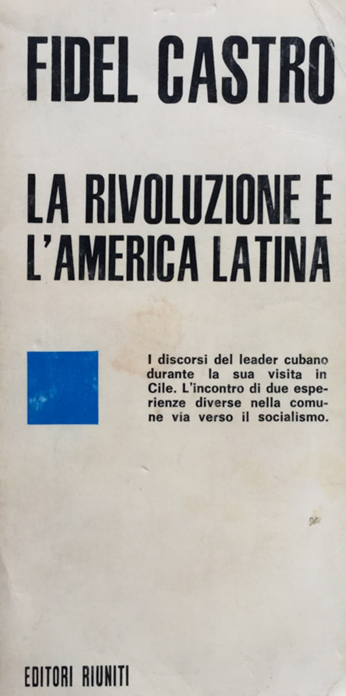 La rivoluzione e l'America Latina.