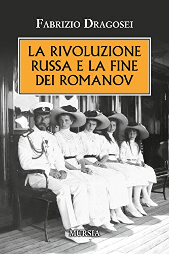 La rivoluzione russa e la fine dei Romanov