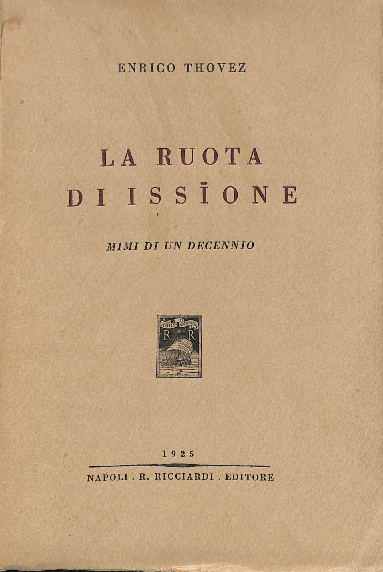 La ruota di Issione : mimi di un decennio