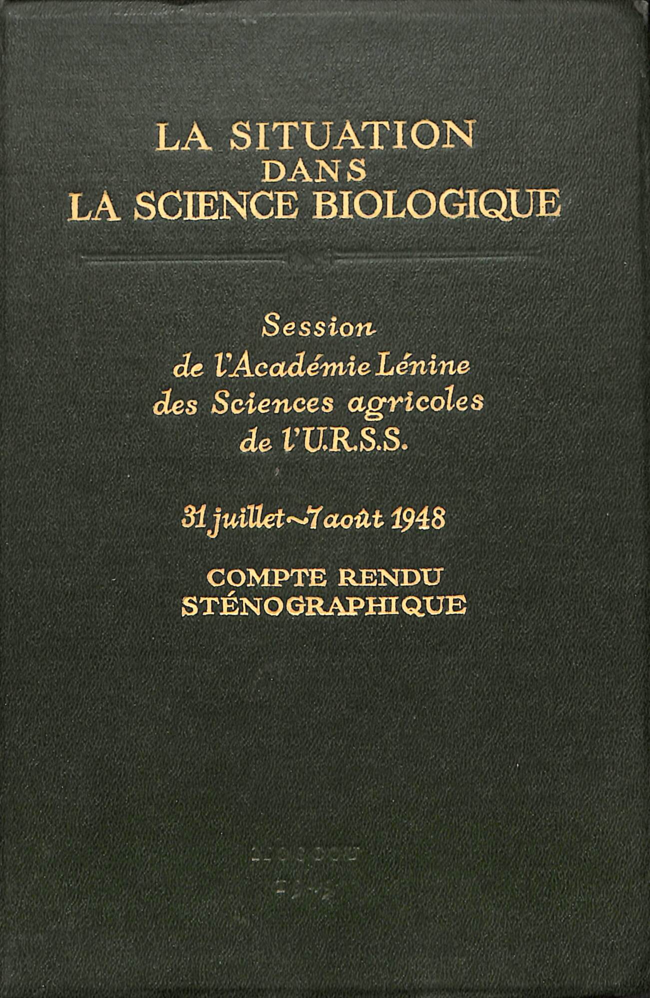 La situation dans la science biologique : session de l'Academie …