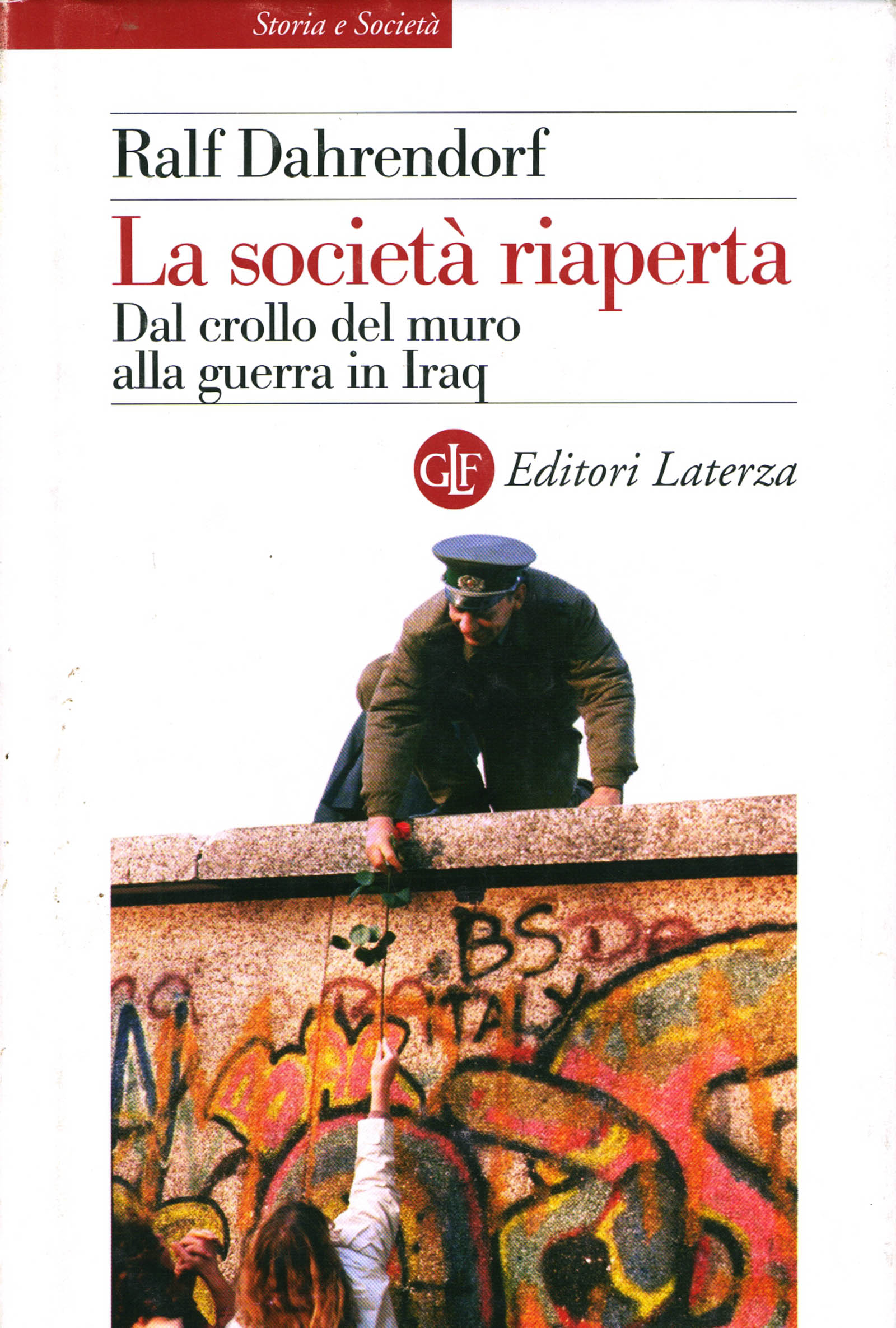 La società riaperta. Dal crollo del muro alla guerra in …