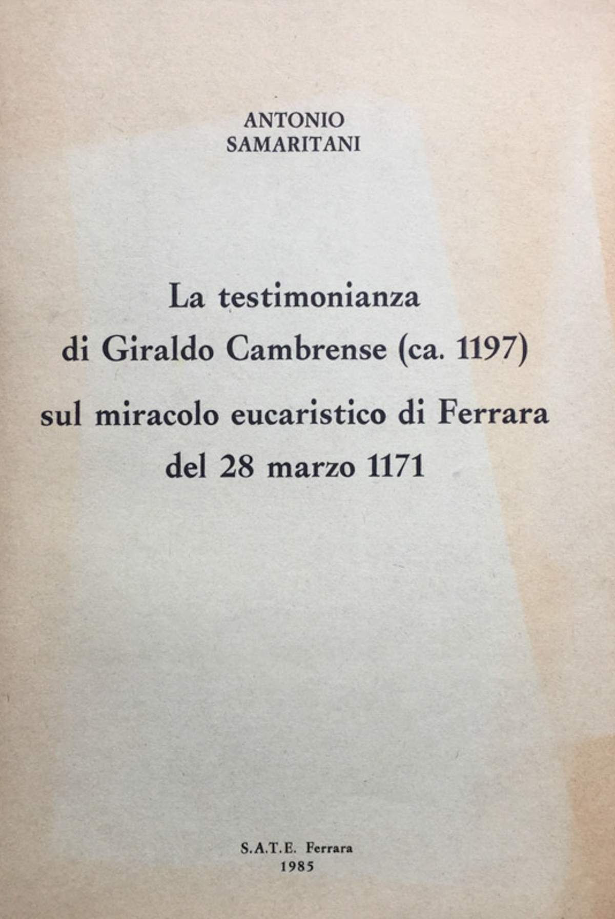 La testimonianza di Giraldo Cambrese (c.ca 1197) sul miracolo eucaristico …