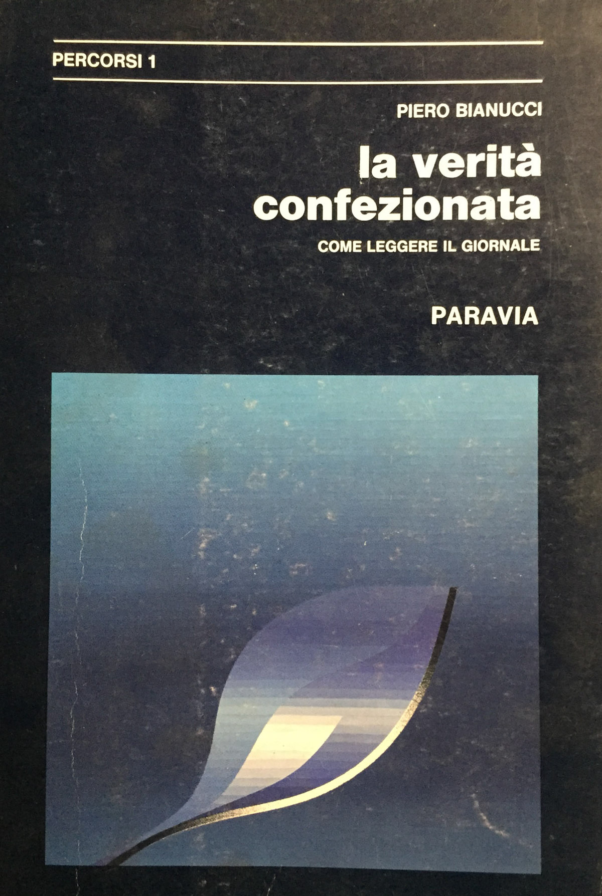 La verità confezionata